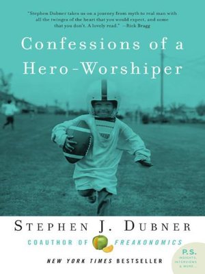 cover image of Confessions of a Hero-Worshiper